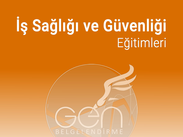 İş Sağlığı ve Güvenliği Eğitimleri